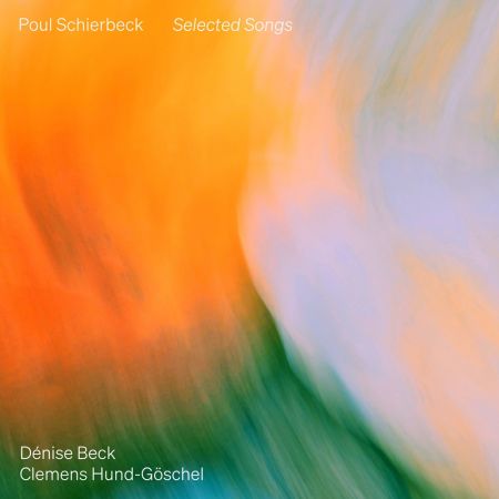Dénise Beck & Clemens Hund-Göschel – Schierbeck: Selected Songs (2024)