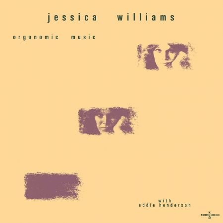 Jessica Williams feat. Eddie Henderson – Orgonomic Music (Expanded Edition) (1981/2024)