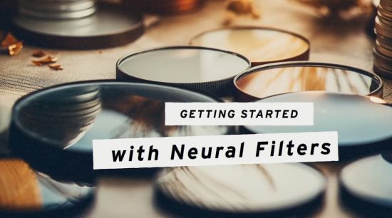 Photoshop AI – Getting Started with Neural Filters