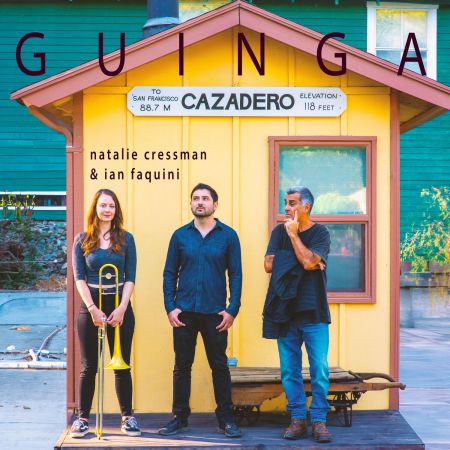 Natalie Cressman, Ian Faquini & Guinga – GUINGA (2024)