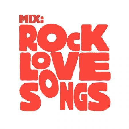 VA – Mix: Rock Love Songs (2024)