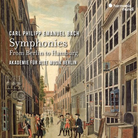 Akademie fr Alte Musik Berlin – C.P.E. Bach: Symphonies – From Berlin to Hamburg (2024)