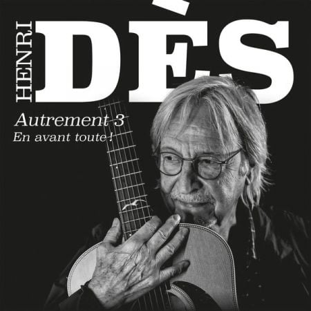 Henri Ds – AUTREMENT 3 – En avant toute (2024)