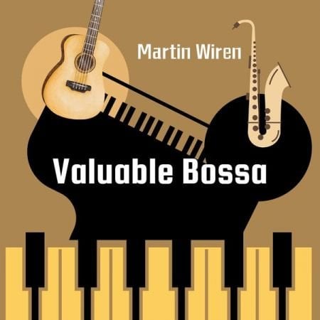 Martin Wirn – Valuable Bossa (2024)