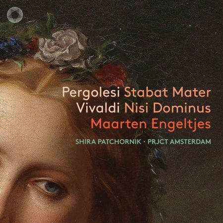 Maarten Engeltjes, Shira Patchornik & PRJCT Amsterdam – Pergolesi: Stabat Mater – Vivaldi: Nisi Dominus (2024)