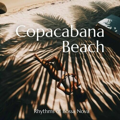 Bossa Nova Lounge Club – Rhythms of Copacabana Beach (2024)