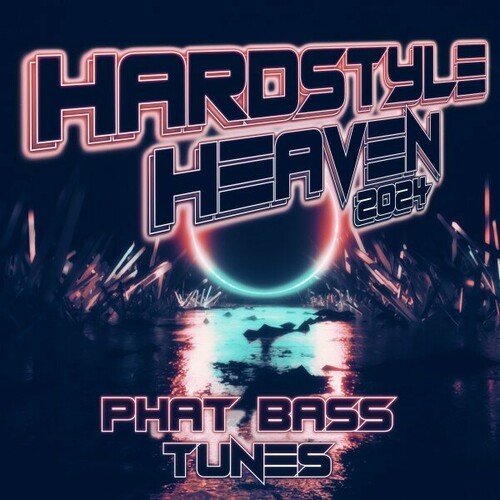 VA – Hardstyle Heaven 2024 – Phat Bass Tunes (2024)