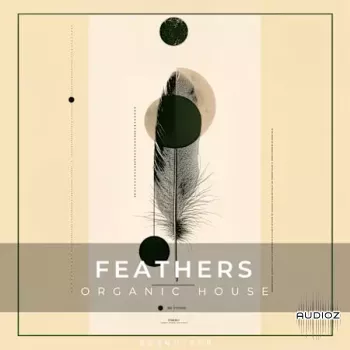 Zenhiser Feathers - Organic House WAV-FANTASTiC screenshot