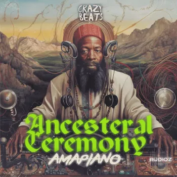 Crazy Beats Ancesteral Ceremony – Amapiano WAV MiDi-FANTASTiC screenshot