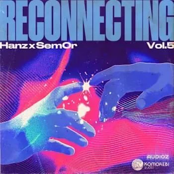 Komorebi Audio Reconnecting Hanz x Sem0r Vol.5 WAV-FANTASTiC