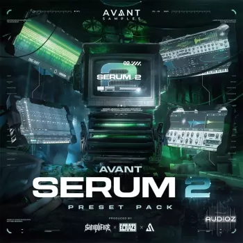 Avant Samples Avant Serum 2 Vol.1 Preset Pack-FANTASTiC  screenshot