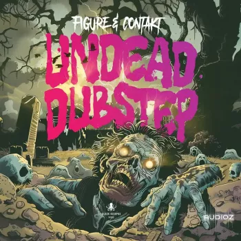 Black Octopus Sound Undead Dubstep By Figure And Contakt WAV XFER RECORDS SERUM-FANTASTiC