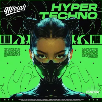 91Vocals Hyper Techno Ultra Pack WAV-FANTASTiC