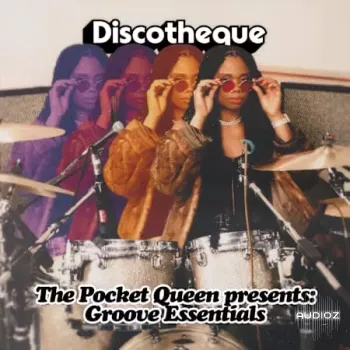 Discotheque The Pocket Queen Presents: Groove Essentials WAV-FANTASTiC screenshot