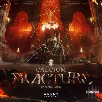Avant Samples Calcium’s Fracture Dubstep Sample Pack MULTiFORMAT