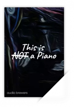 Audio Brewers This Is Not A Piano Stereo Version KONTAKT-ohsie screenshot