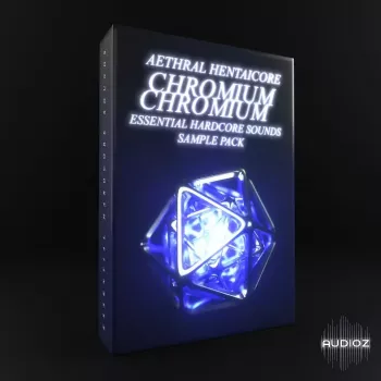 Oxydsp Chromium Aethral and HENTAiCORE Essential Hardcore Sounds Vol.1 MULTiFORMAT