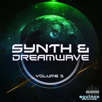 Equinox Sounds Synth And Dreamwave Vol 5 WAV MiDi-FANTASTiC