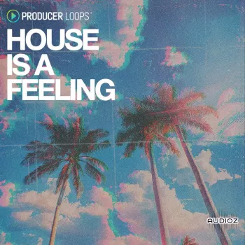 Producer Loops House Is A Feeling MULTiFORMAT-FANTASTiC screenshot