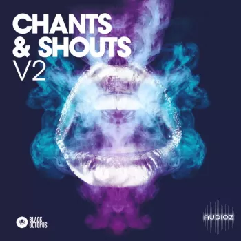 Black Octopus Sound Chants and Shouts Vol 2 WAV-FANTASTiC (Full Release) screenshot