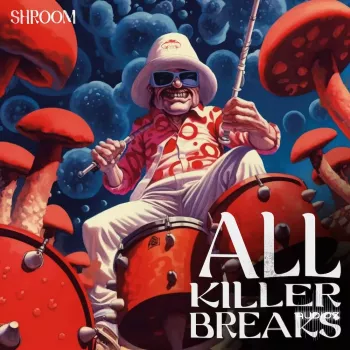 Shroom All Killer Breaks WAV-FANTASTiC screenshot