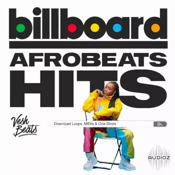 Vesh Beats Billboard Afrobeat Hits Vol 1 WAV MiDi-FANTASTiC screenshot