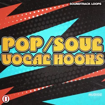 Soundtrack Loops Pop and Soul Vocal Hooks WAV AiFF-FANTASTiC