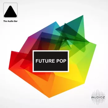 The Audio Bar Future Pop WAV MiDi Sylenth Spire and Massive Presets-FANTASTiC  screenshot