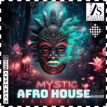 Mystic Samples Mystic Afro House Vol 1 WAV MiDi-FANTASTiC screenshot