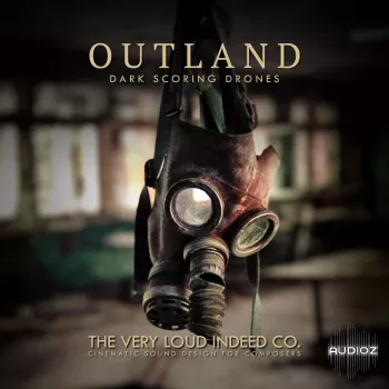 The Very Loud Indeed Co. OUTLAND: Dark Scoring Drones KONTAKT screenshot