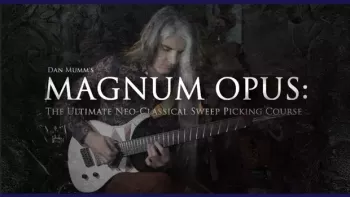 Dan Mumm Magnum Opus : The Ultimate Neo-Classical Sweep Picking Course TUTORiAL MP4 PDF GPX WAV MiDi screenshot