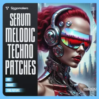 Singomakers Serum Melodic Techno Patches MULTiFORMAT-FANTASTiC