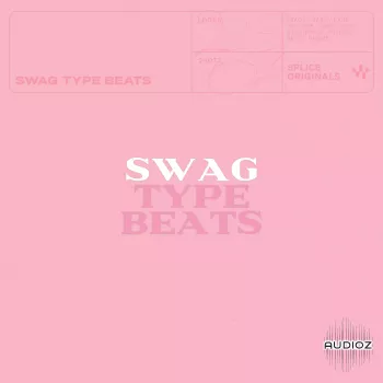 Splice Originals Swag Type Beats (WAV, Serum 2) screenshot