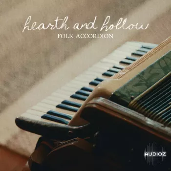 Spitfire Audio Hearth and Hollow - Folk Accordion KONTAKT screenshot