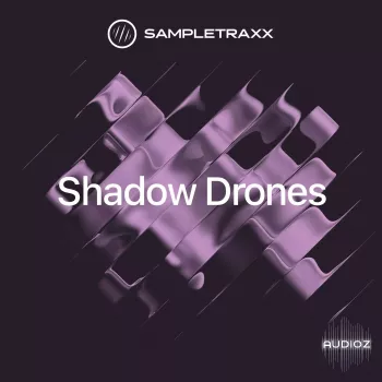 SampleTraxx Shadow Drones KONTAKT