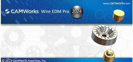 CAMWorks WireEDM Pro 2024 SP1 for SolidWorks 2023-2025 x64
