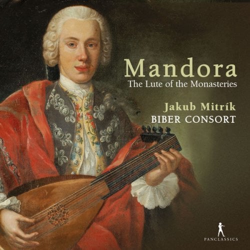 Jakub Mitrik and Biber Consort – Mandora: The Lute of the Monasteries (2025)