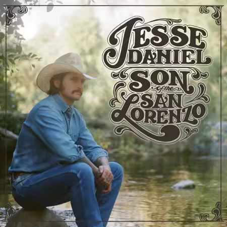Jesse Daniel – Son of the San Lorenzo (2025)