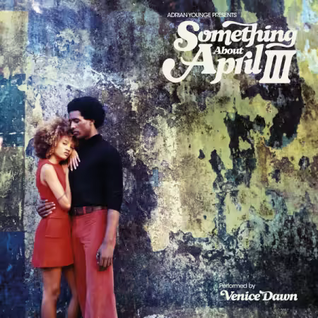 Adrian Younge – Adrian Younge presents Something About April III (2025)