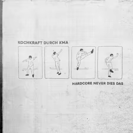 Kochkraft durch KMA – Hardcore never dies das (2025)
