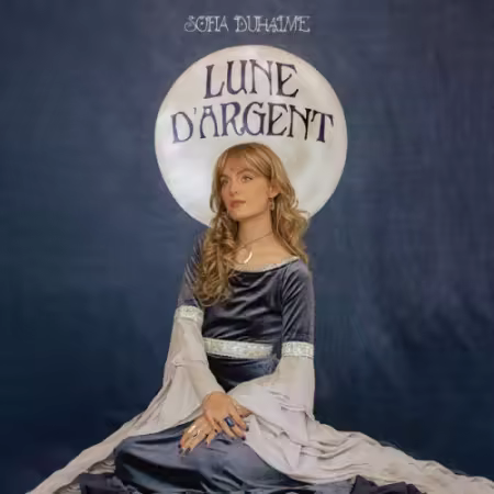 Sofia Duhaime – Lune d’argent (2025)