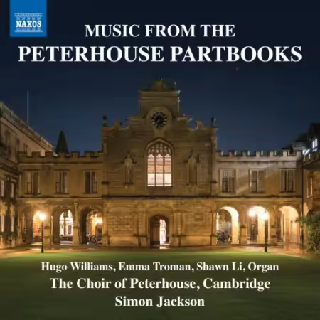 Hugo Williams, Emma Troman, Shawn Li – Music from the Peterhouse Partbooks (2025)