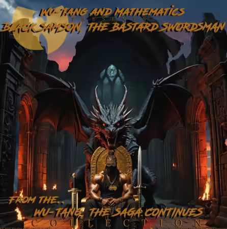 Wu-Tang Clan, Allah Mathematics  Black Samson, The Bastard Swordsman (2025) (Vinyl Hi-Res) FLAC/MP3