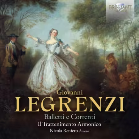 Il Trattenimento Armonico & Nicola Reniero – Legrenzi: Balletti e Correnti (2025)