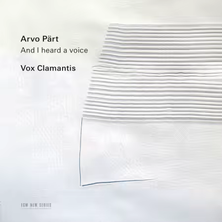 Vox Clamantis – Pärt: And I Heard a Voice… (2025)