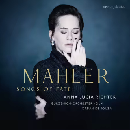 Anna Lucia Richter – Mahler – Songs of Fate (2025)