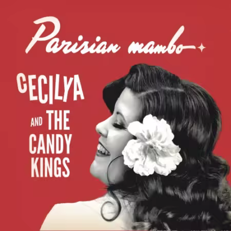 Cecilya, The Candy Kings – Parisian Mambo (2025)