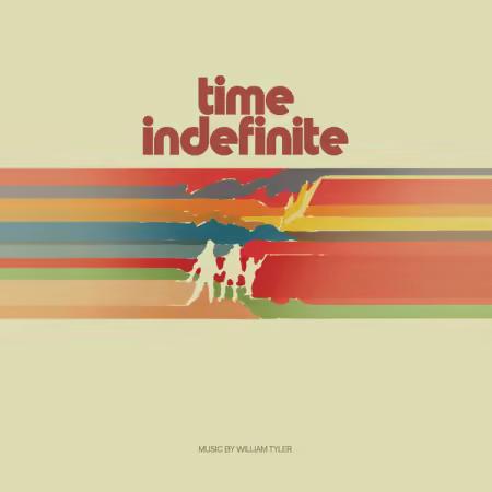 William Tyler – Time Indefinite (2025)