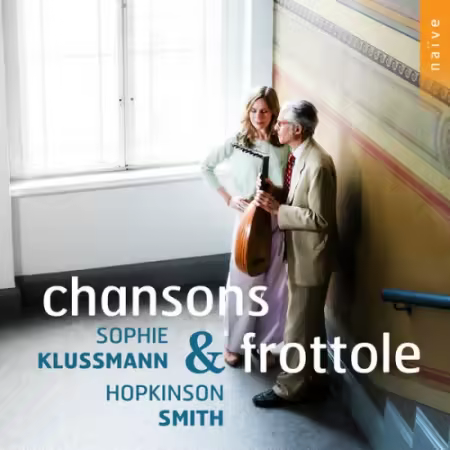 Sophie Klussmann & Hopkinson Smith – Chansons & Frottole (2025)