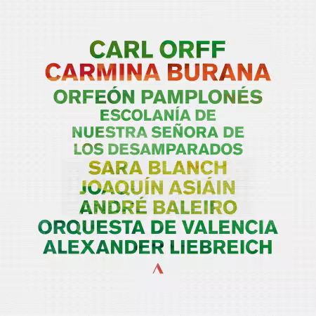 Orquesta de Valencia & Alexander Liebreich – Carl Orff: Carmina Burana (2025)